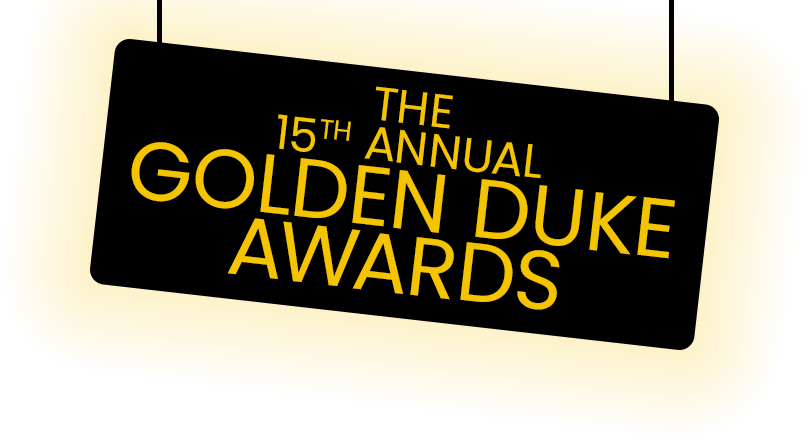 the 15th Annual Golden Duke Awards