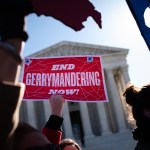 WASHINGTON, DC - MARCH 26:  A Fair Maps Rally was held in front of the U.S. Supreme Court on Tuesday, March 26, 2019 in Washington, DC. The rally coincides with the U.S. Supreme Court hearings in landmark redistricting cases out of North Carolina and Maryland. The activists sent the message the the Court should declare gerrymandering unconstitutional now. (Photo by Sarah L. Voisin/The Washington Post)